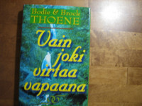 Vain joki virtaa vapaana, Bodie & Brock Thoene
