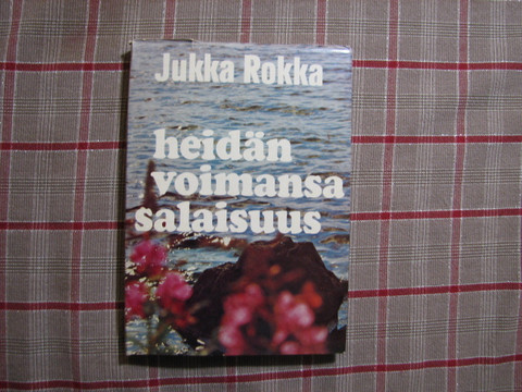 Heidän voimansa salaisuus, Jukka Rokka