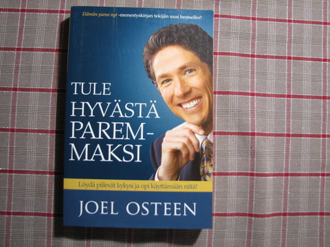 Tule hyvästä paremmaksi, Joel Osteen