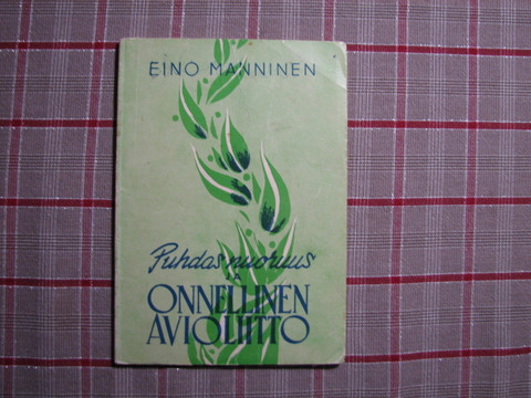 Puhdas nuoruus ja onnellinen avioliitto, Eino Manninen