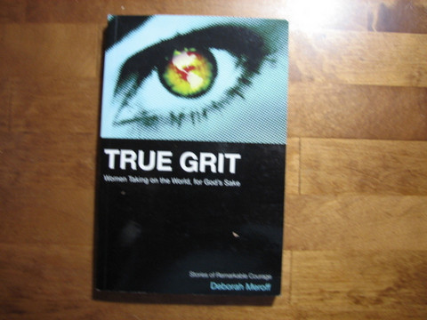 True grit, Deborah Meroff