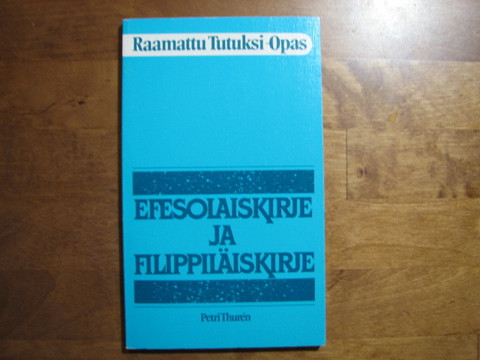 Efesolaiskirje ja filippiläiskirje, Petri Thuren