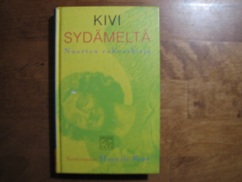 Kivi sydämeltä, nuorten rukouskirja, Hannele Repo ( toim.)