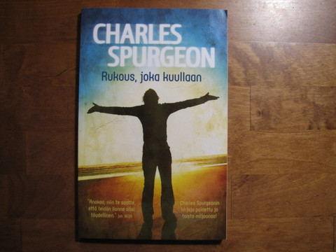Rukous, joka kuullaan, Charles Spurgeon, d2