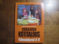 Koululaisen kotitalous, valinnaiskurssi A+B, Marketta Levanto, Toini Jolma