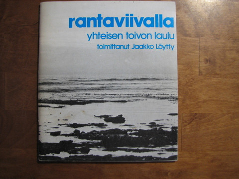 Rantaviivalla, yhteisen toivon laulu, Jaakko Löytty (toim.)