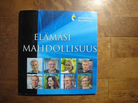 Elämäsi mahdollisuus