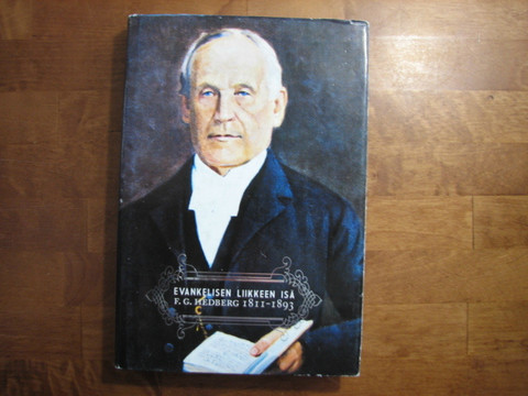 Evankelisen liikkeen isä F.G. Hedberg 1811-1893, Seppo Suokunnas
