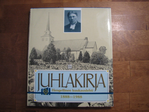 Hengellinen kuukausilehti 1888-1988, juhlakirja, Markku Heikkilä ym.