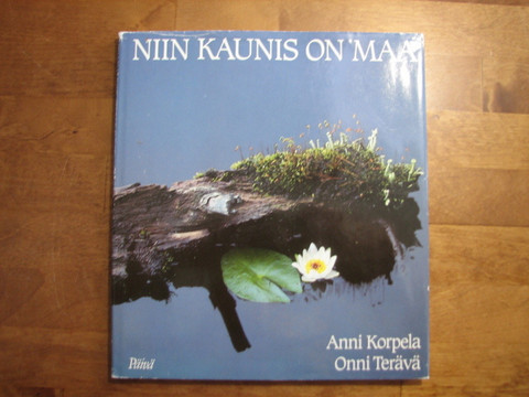 Niin kaunis on maa, Anni Korpela, Onni Terävä
