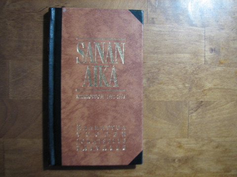 Sanan aika, kirkkovuosi 1997-1998, Anna-Maija Raittila, Miikka Ruokanen, Yrjö Sariola