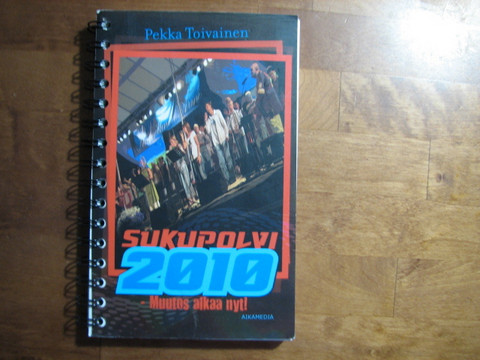 Sukupolvi 2000, muutos alkaa nyt, Pekka Toivainen