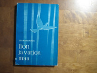 Ilon ja varjon maa, Irja Kilpeläinen