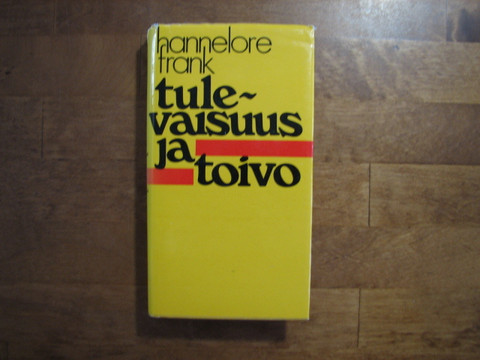 Tulevaisuus ja toivo, Hannelore Frank