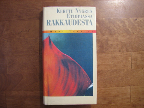 Kerttu Nygren Etiopiassa rakkaudesta, Mari Teinilä