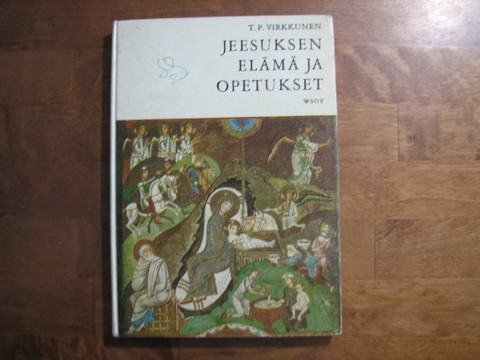 Jeesuksen elämä ja opetukset, keskikoulun toisen luokan uskontokirja, T.P. Virkkunen