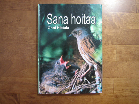 Sana hoitaa, Onni Hietala