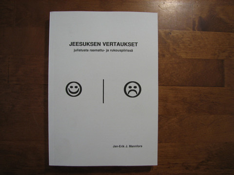 Jeesuksen vertaukset, julistusta raamattu- ja rukouspiirissä, Jan-Erik J. Mannfors