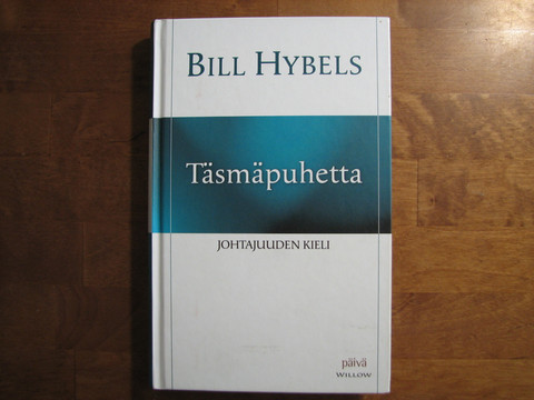 Täsmäpuhetta, johtajuuden kieli, Bill Hybels