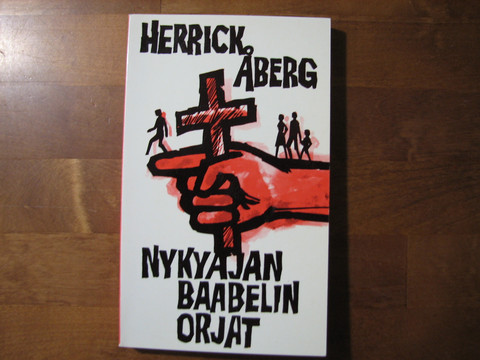 Nykyajan Baabelin orjat, 16 vuotta Vartiotornin varjossa, Herrick Åberg