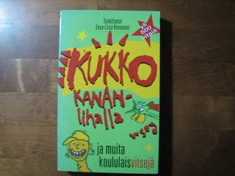 Kukko kananlihalla ja muita koululaisvitsejä, Eeva-Liisa Kinnunen (toim.)