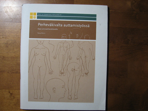 Perheväkivalta auttamistyössä, opas ammattihenkilöstölle, Sirkka Perttu