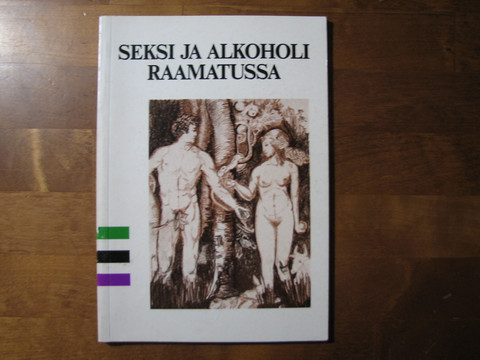 Seksi ja alkoholi Raamatussa, Veli Toukomies (toim.)