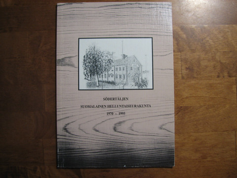 Södertäljen suomalainen helluntaiseurakunta 1970-1995