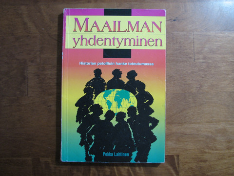 Maailman yhdentyminen, Pekka Lahtinen