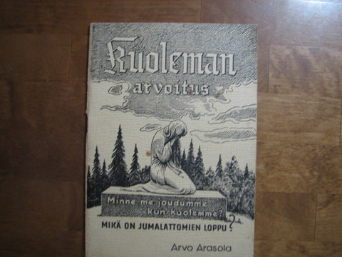 Kuoleman arvoitus, Arvo Arasola