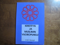 Kristityn ja muslimin vuoropuhelu, H.M. Baagil