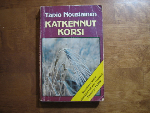 Katkennut korsi, Tapio Nousiainen d2