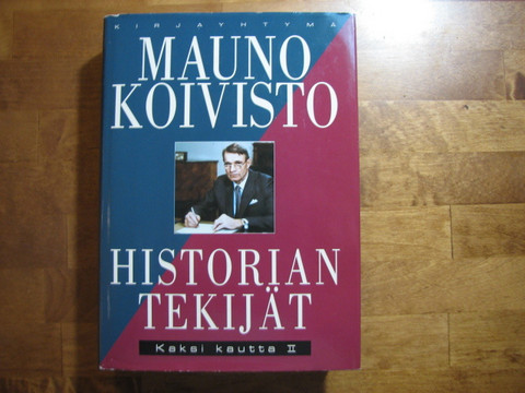 Historian tekijät, kaksi kautta II, Mauno Koivisto