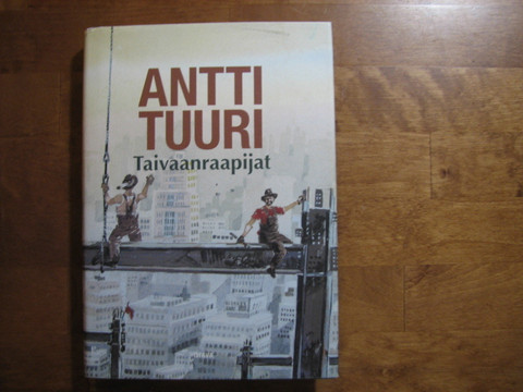 Taivaan raapijat, Antti Tuuri