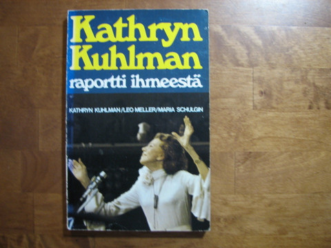 Raportti ihmeestä, Kathryn Kuhlman