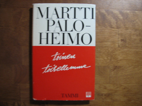Toinen toisellemme, Martti Paloheimo