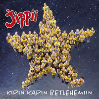 Kipin kapin Beetlehemiin, Jippii