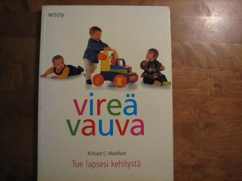 Vireä vauva, tue lapsesi kehitystä, Richard C. Woolfson