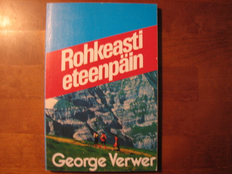 Rohkeasti eteenpäin, George Verwer