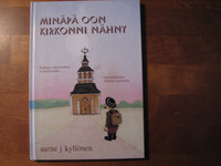 Minäpä oon kirkonnii nähny, Aarne J. Kyllönen