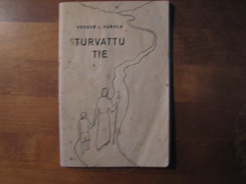 Turvattu tie, Verner J. Aurola
