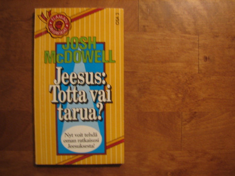Jeesus: Tarua vai totta, Josh McDowell