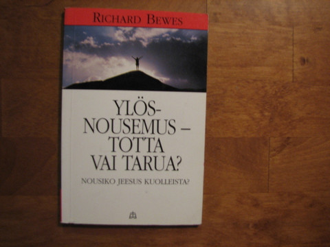 Ylösnousemus, totta vai tarua, Richard Bewes