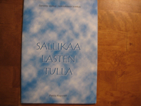 Sallikaa lasten tulla, Pekka Koponen