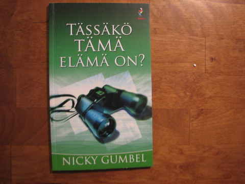 Tässäkö tämä elämä on, Nicky Gumbel