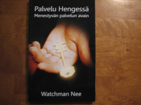 Palvelu Hengessä, menestyvän palvelun avain, Watchman Nee