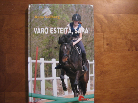 Varo esteitä Sara, Anna Sellberg