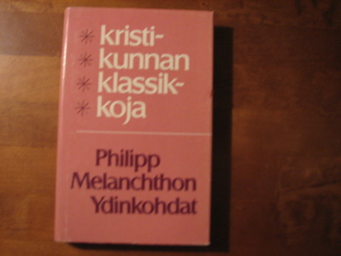 Ydinkohdat, Philipp Melanchthon