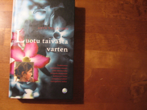 Luotu taivasta varten, Asta Tillander