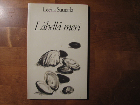 Lähellä meri, Leena Suutarla